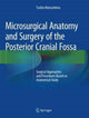 Book cover of: Microsurgical Anatomy and Surgery of the Posterior Cranial Fossa. By: Toshio Matsushima