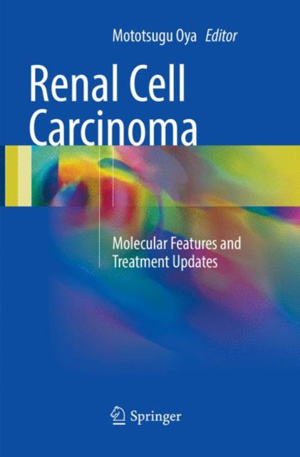 Book cover of: Renal Cell Carcinoma. By: Mototsugu Oya