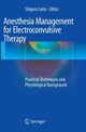 Book cover of: Anesthesia Management for Electroconvulsive Therapy. By: Shigeru Saito