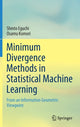 Book cover of: Minimum Divergence Methods in Statistical Machine Learning. By: Shinto Eguchi