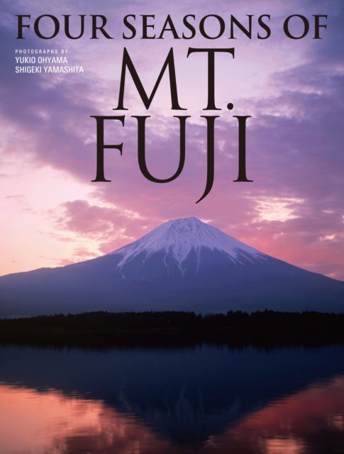 Book cover of: Four Seasons of Mt. Fuji