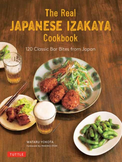 Book cover of: Real Japanese Izakaya Cookbook. By: Wataru Yokota