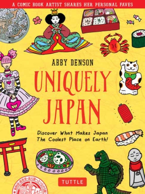 Book cover of: Uniquely Japan. By: Abby Denson