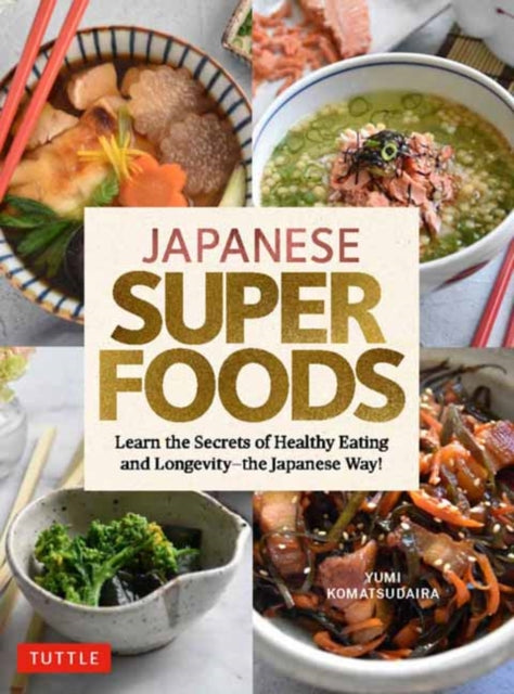 Book cover of: Japanese Superfoods. By: Yumi Komatsudaira