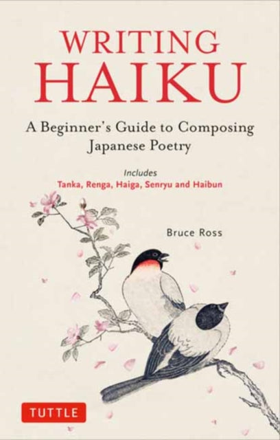 Book cover of: Writing Haiku. By: Bruce Ross