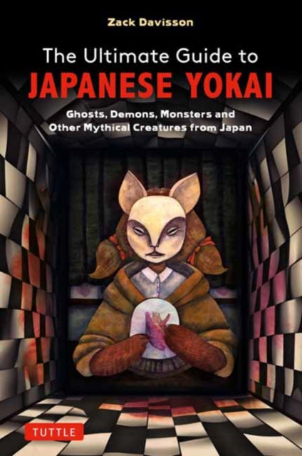 Book cover of: Ultimate Guide to Japanese Yokai. By: Zack Davisson