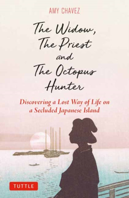Book cover of: Widow, The Priest and The Octopus Hunter. By: Amy Chavez
