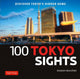 Book cover of: 100 Tokyo Sights. By: Stephen Mansfield