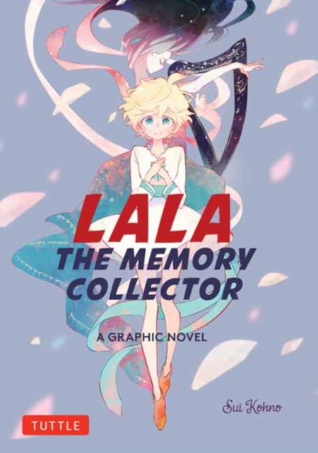 Book cover of: Lala the Memory Collector. By: Sui Kohno