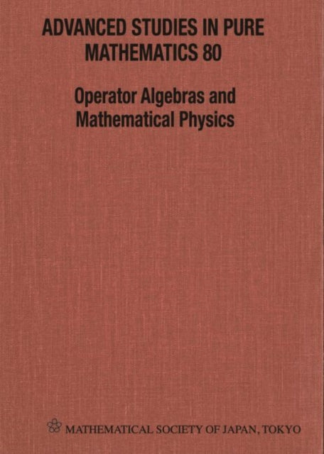 Book cover of: Operator Algebras And Mathematical Physics - Proceedings Of The International Conference. By: Masaki Izumi