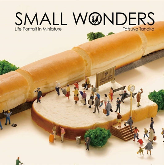 Small Wonders, Life Portrait in Miniature 9784865050776 Tatsuya Tanaka
