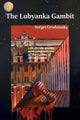 Book cover of: Lubyanka Gambit