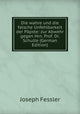 Book cover of: Die wahre und die falsche Unfehlbarkeit der Papste