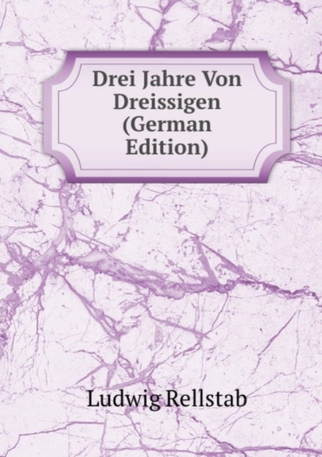 Book cover of: Drei Jahre Von Dreissigen
