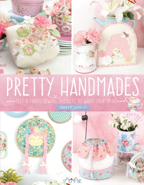 Book cover of: Pretty Handmades. By: Lauren Wright