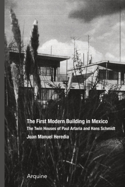 Book cover of: First Modern Building in Mexico. By: Werner Oechslin