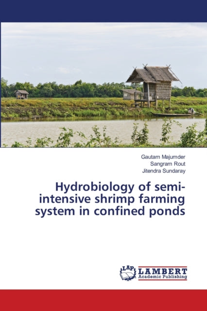 Book cover of: Hydrobiology of semi-intensive shrimp farming system in confined ponds