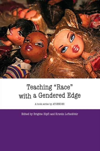 Book cover of: Teaching "Race" with a Gendered Edge. By: Brigitte Hipfl