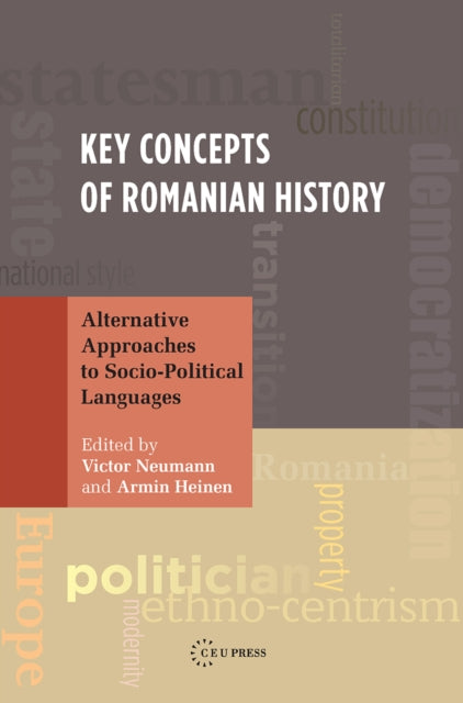 Book cover of: Key Concepts of Romanian History. By: Victor Neumann