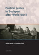 Book cover of: Political Justice in Budapest after World War II. By: Andrea Pető