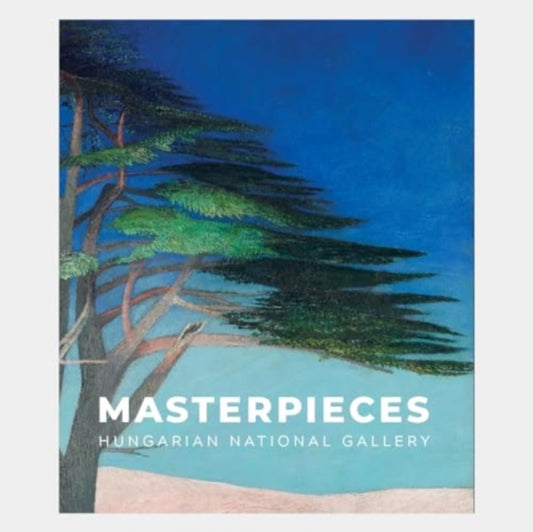 Book cover of: Masterpieces of the Hungarian National Gallery. By: RADVANYI