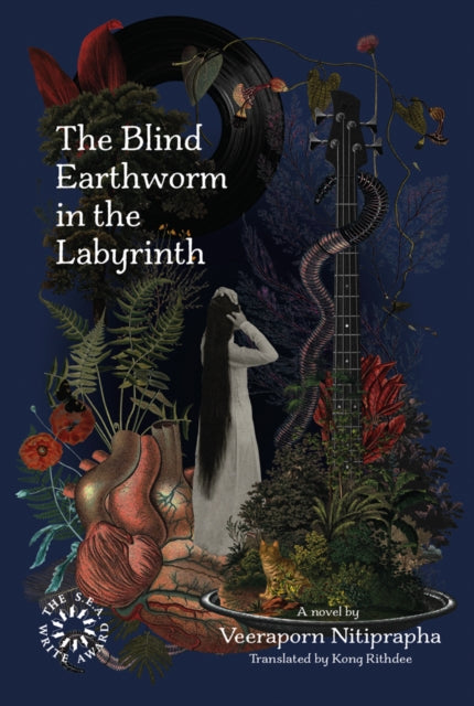 Book cover of: Blind Earthworm in the Labyrinth. By: Veeraporn Nitiprapha