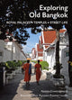 Book cover of: Exploring Old Bangkok. By: Narisa Chakrabongse