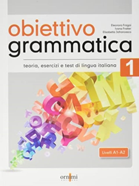 Book cover of: Obiettivo Grammatica 1 (A1-A2)