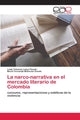 Book cover of: narco-narrativa en el mercado literario de Colombia