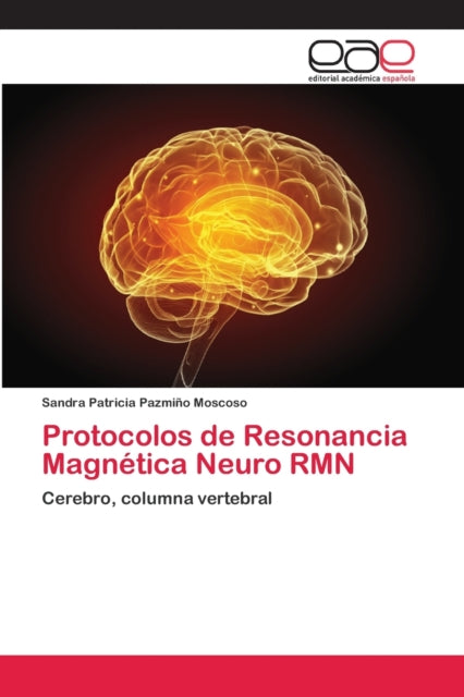 Book cover of: Protocolos de Resonancia Magnetica Neuro RMN