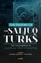 Book cover of: History Of The Salcuq Turks. By: Zahir alDin Nishapüri