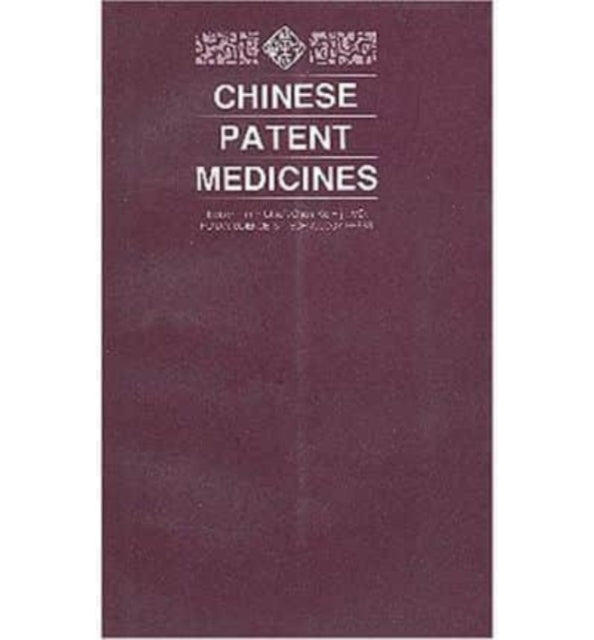 Book cover of: Chinese Patent Medicines. By: Keji Chen
