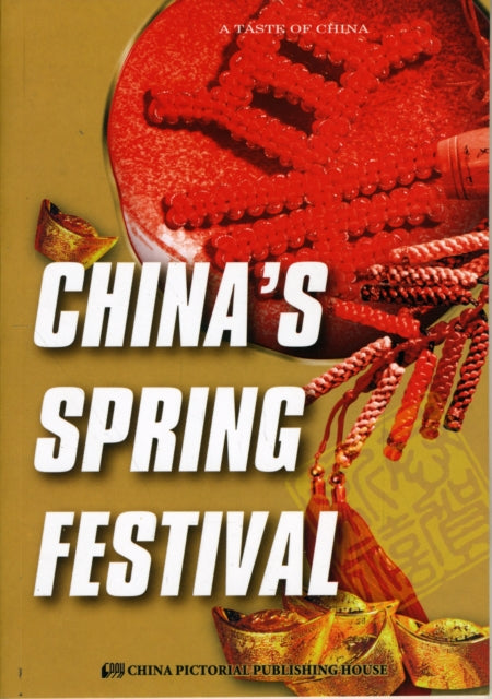 Book cover of: China's Spring Festival. By: Shiyu Liu