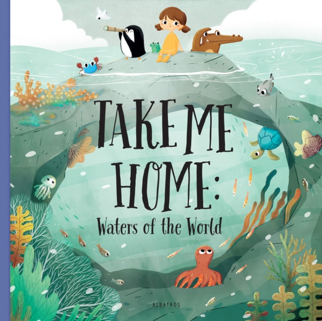 Book cover of: Take me Home - Waters of the World. By: Hana#269
