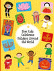 Book cover of: How Kids Celebrate Holidays Around the World. By: Pavla Hanackova