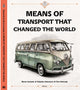 Book cover of: Means of Transport That Changed The World. By: Tom Velcovsky