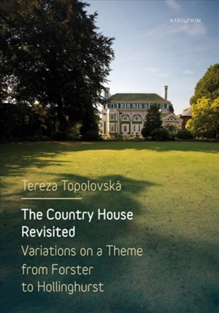 Book cover of: Country House Revisited. By: Tereza Topolovská