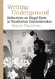 Book cover of: Writing Underground. By: Martin Machovec