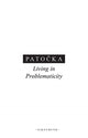 Book cover of: Living in Problematicity. By: Jan Patocka