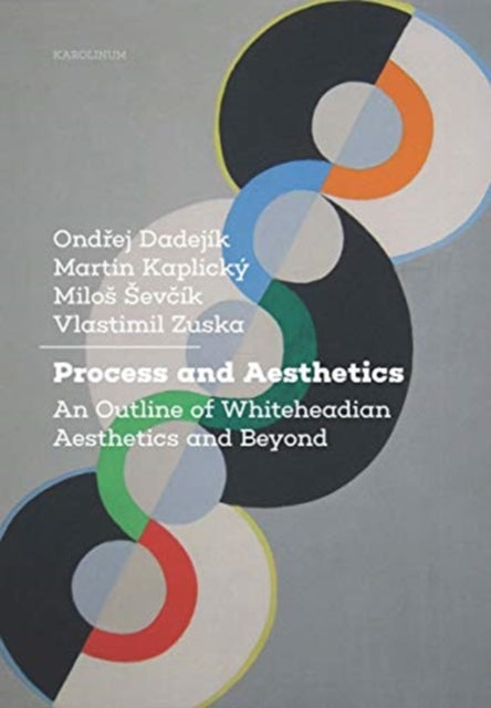 Book cover of: Process and Aesthetics. By: Ondrej Dadejik