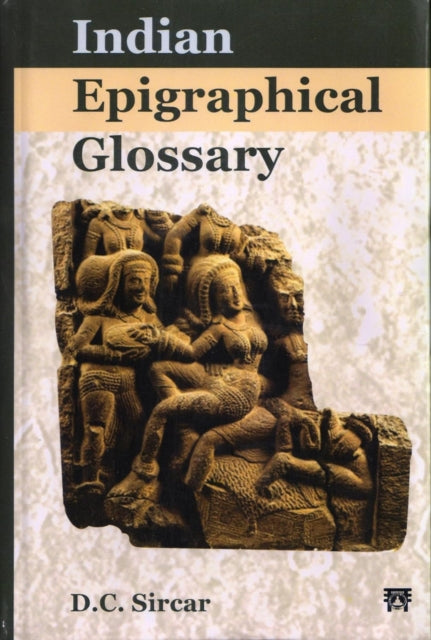 Book cover of: Indian Epigraphical Glossary
