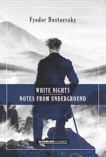 Book cover of: White Nights & Notes from the Underground