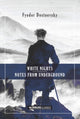 Book cover of: White Nights & Notes from the Underground