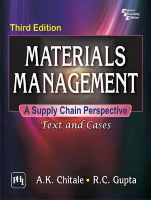 Book cover of: Materials Management: A Supply Chain Perspective. By: A. K. Chitale
