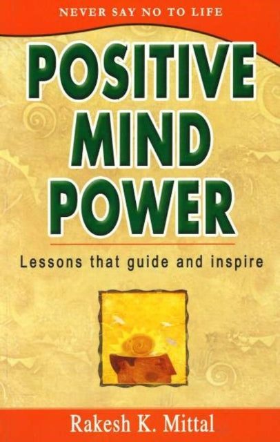 Book cover of: Positive Mind Power