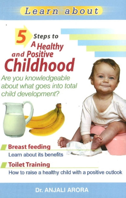 Book cover of: 5 Steps to a Healthy & Positive Childhood