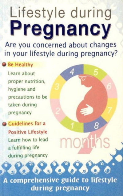 Book cover of: Lifestyle During Pregnancy. By: Sterling Publishers Publishers