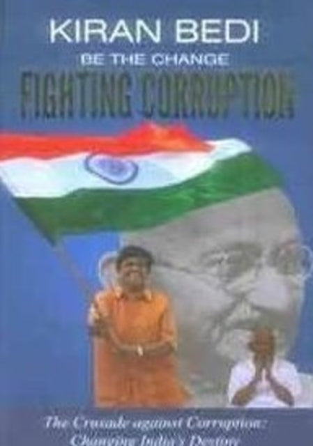 Book cover of: Be the Change 'Fighting Corruption'