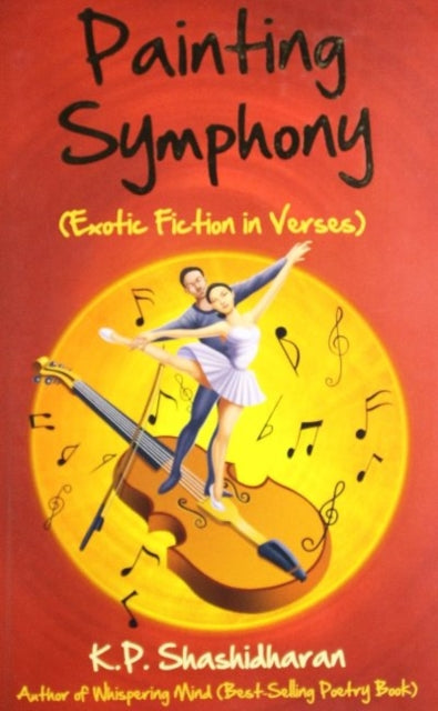 Book cover of: Painting Symphony. By: K. P. Shashidharan