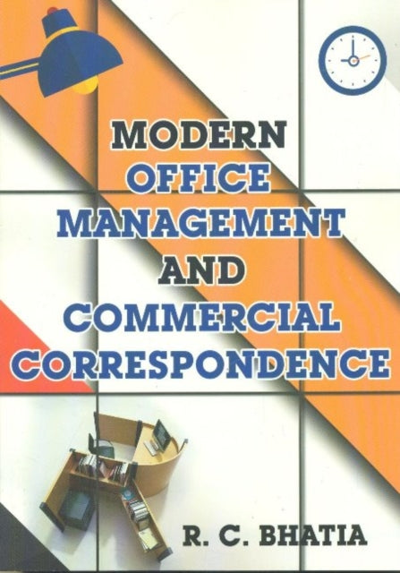 Book cover of: Modern Office Management & Commerical Correspondence. By: R C Bhatia